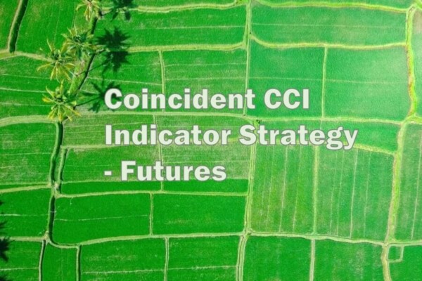 CCI Indicator Strategy (Coincident) for Futures – Profitable?