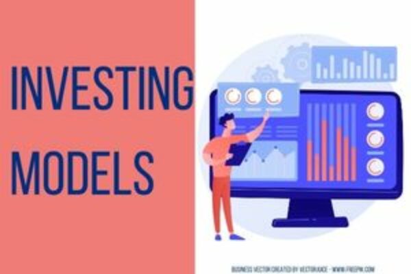 Investing Models Explained: Find One That Works For You